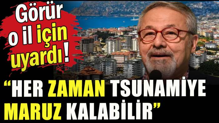 Naci Görür o il için uyardı! "Her zaman tsunamiye maruz kalabilir"
