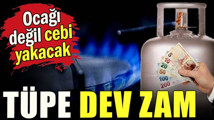 Tüpe dev zam