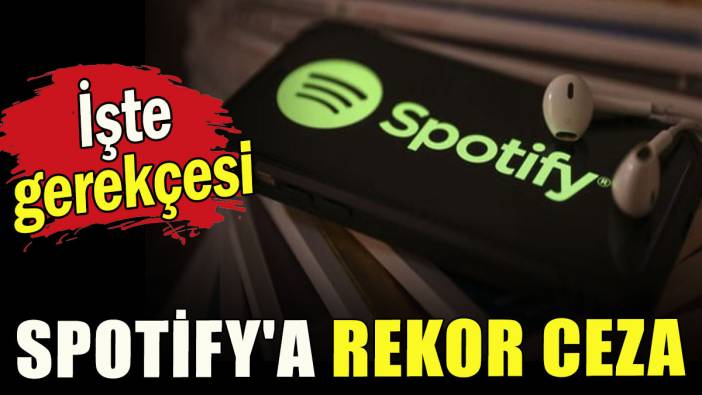 Spotify'a rekor ceza