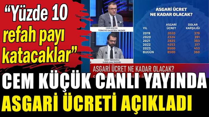 Cem Küçük canlı yayında asgari ücreti açıkladı
