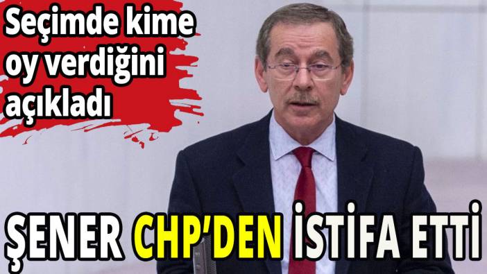 Abdüllatif Şener canlı yayında CHP'den istifa ettiğini açıkladı
