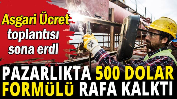 Asgari ücrette 500 Dolar rafa kalktı