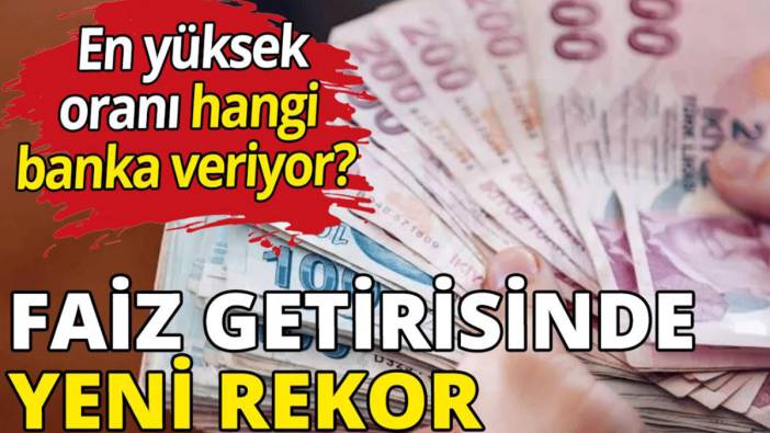 Faiz getirisinde yeni rekor