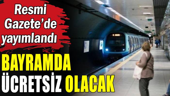 Gayrettepe-İstanbul Havalimanı Metrosu bayramda ücretsiz olacak
