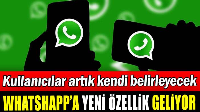 Whatsapp'a yeni özellik geliyor