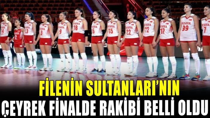 A Milli Kadın Voleybol Takımı'nın çeyrek finalde rakibi belli oldu