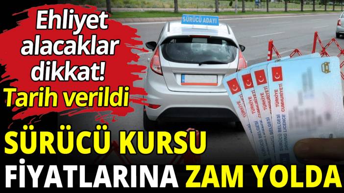 Sürücü kursu fiyatlarına zam yolda