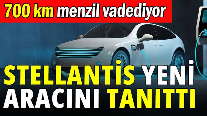 Stellantis yeni aracını tanıttı