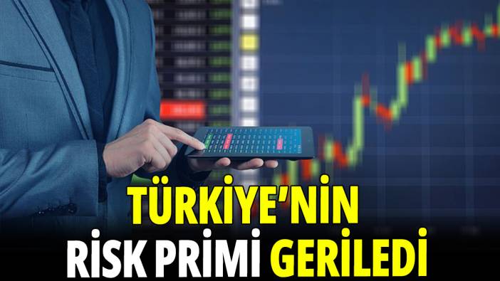 Türkiye'nin risk primi geriledi
