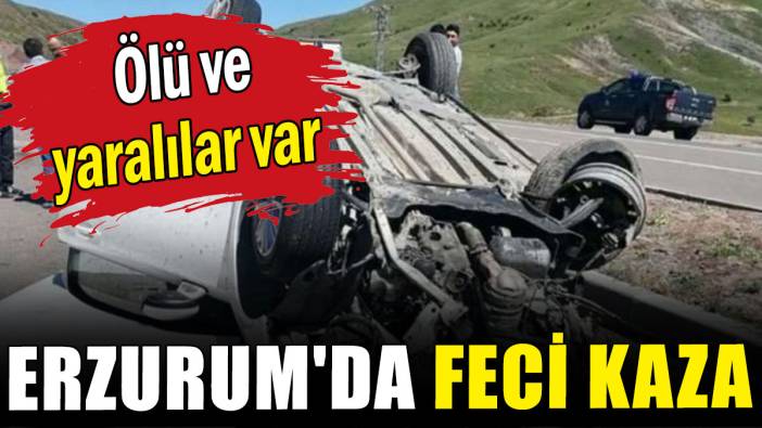 Erzurum'da feci kaza: Ölü ve yaralılar var