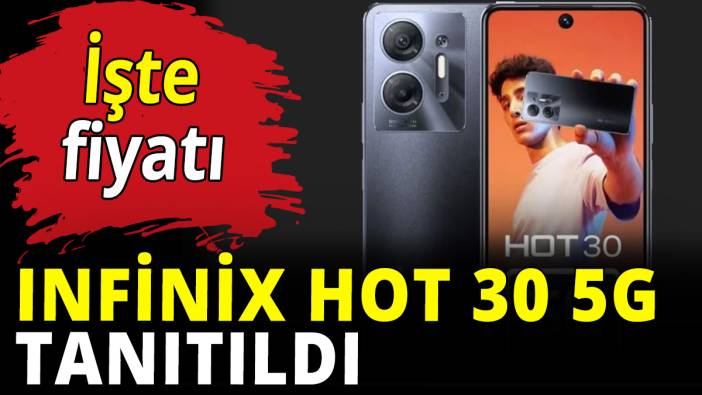 Infinix Hot 30 5G tanıtıldı