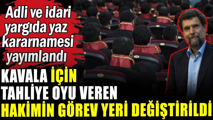 Osman Kavala için tahliye oyu veren hakimin görev yeri değiştirildi