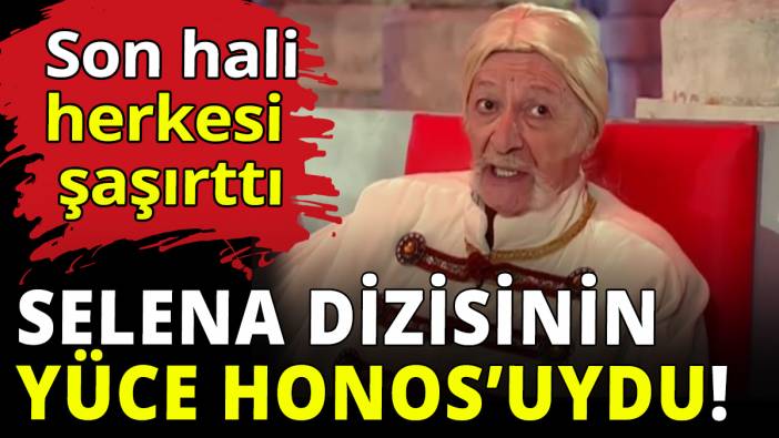 Selena dizisinin Yüce Honos'uydu! Son hali herkesi şaşırttı