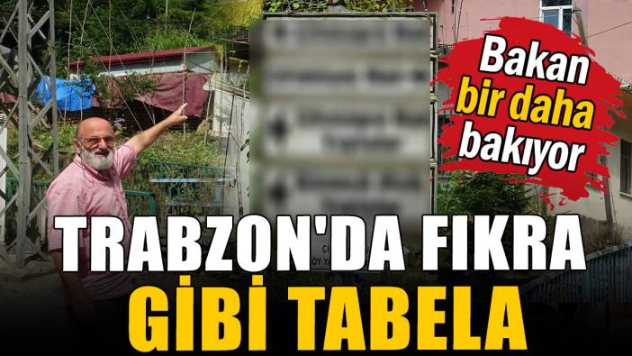 Trabzon'da fıkra gibi tabela