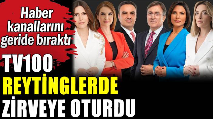 TV100 reytinglerde zirveye oturdu