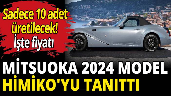Mitsuoka, 2024 model Himiko'yu tanıttı