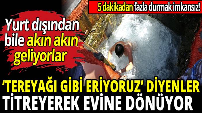 ‘Tereyağı gibi eriyoruz’ diyenler titreyerek evine dönüyor