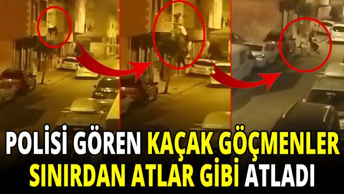 Polisi gören kaçak göçmenler sınırdan atlar gibi atladı