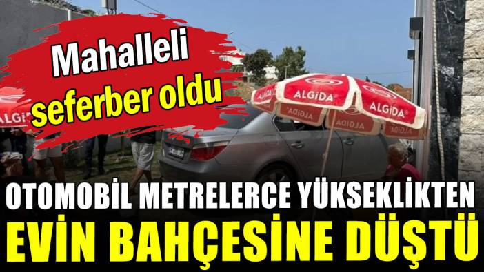 Muğla'da otomobil metrelerce yükseklikten evin bahçesine düştü