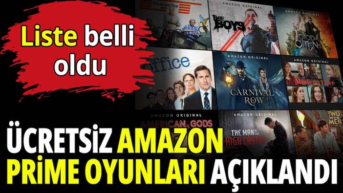 Ücretsiz amazon prime oyunları açıklandı! Liste belli oldu