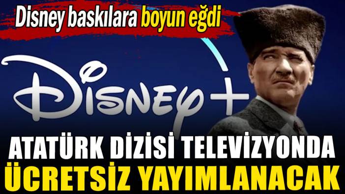 Atatürk dizisi televizyonda ücretsiz yayımlanacak