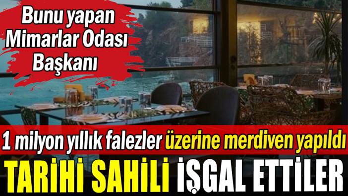 1 milyonluk falezler üzerine merdiven yaptılar: Antalya'da tarihi sahili işgal ettiler