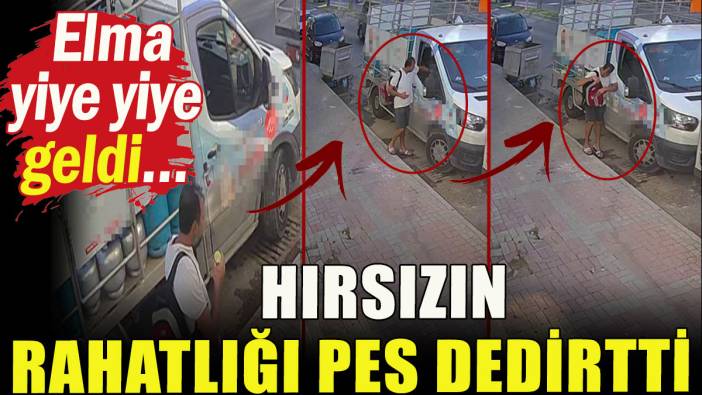 Hırsızın rahatlığı pes dedirtti