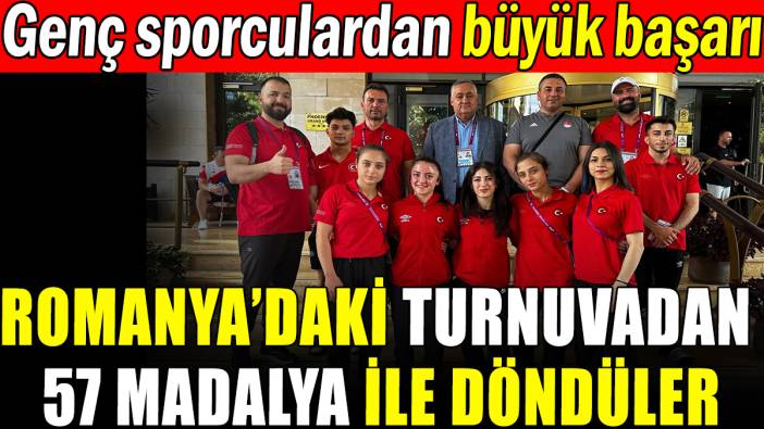 Milli sporcular 57 madalya ile Romanya'dan döndü