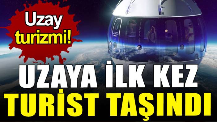 Uzaya ilk kez turist taşındı