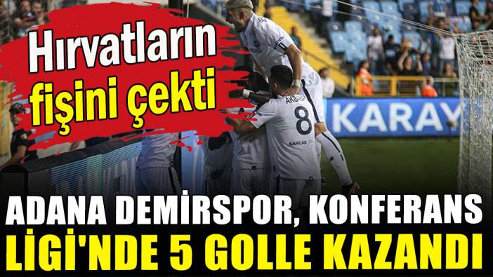 Adana Demirspor, Konferans Ligi'nde 5 golle kazandı