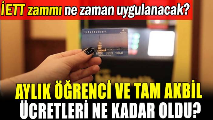 Aylık öğrenci ve tam akbil ücretleri ne kadar oldu?: Zamlı tarife ne zaman uygulanacak?