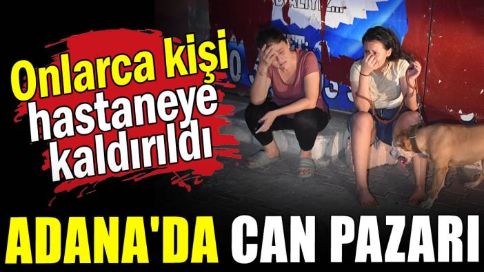 Adana'da can pazarı