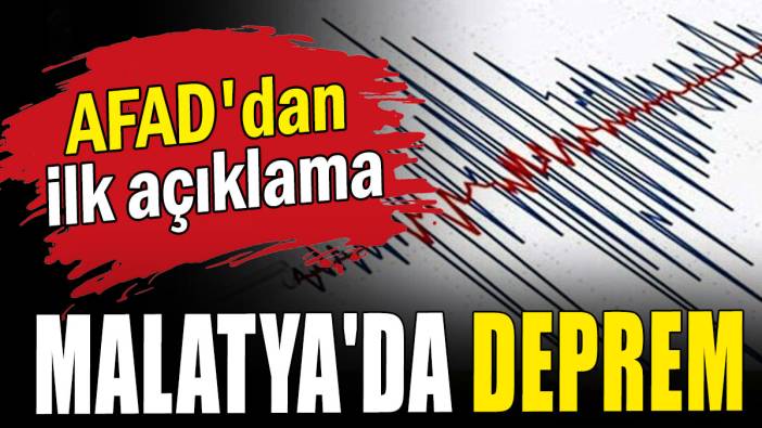 Malatya'da deprem