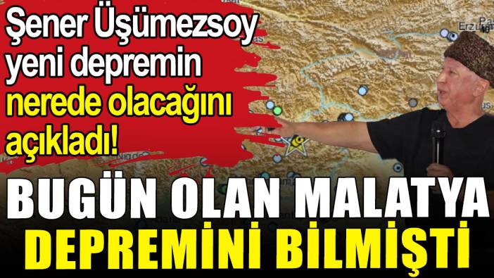 Şener Üşümezsoy yeni depremin nerede olacağını açıkladı!