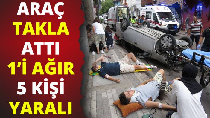 Üsküdar'da aydınlatma direğine çarpan araç takla attı: 1' ağır 5 yaralı