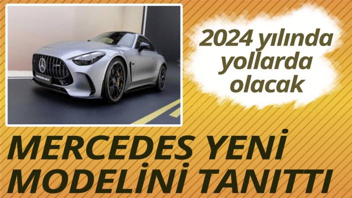 Mercedes yeni modelini tanıttı! 2024 yılında yollarda olacak