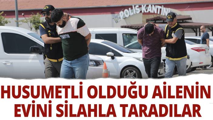 Husumetli olduğu ailenin evini silahla taradılar