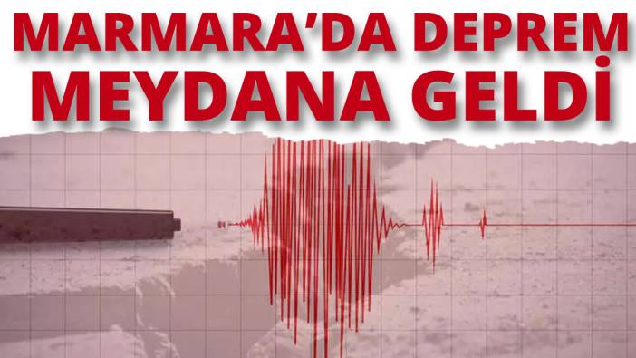 Marmara'da deprem
