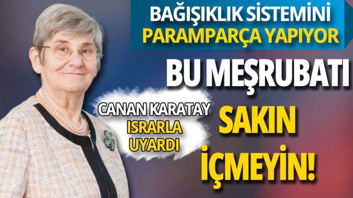 Bu meşrubatı sakın içmeyin, bağışıklık sistemini paramparça yapıyor