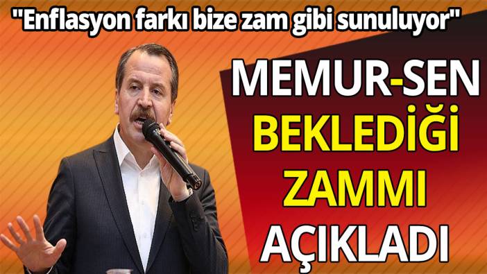 Memur-Sen beklediği zammı açıkladı