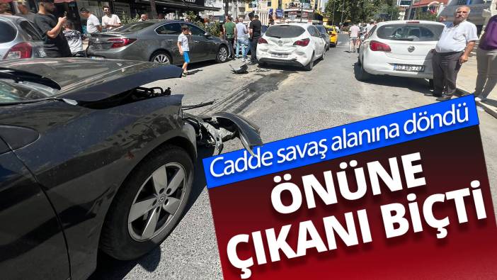 Cadde savaş alanına döndü: Önüne çıkanı biçti