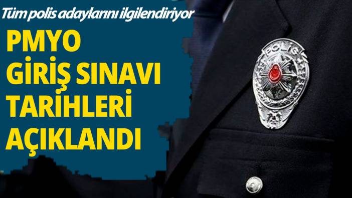 PMYO giriş sınavı tarihleri açıklandı