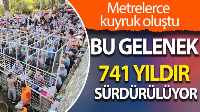Metrelerce kuyruk oluştu: Bu gelenek 741 yıldır sürdürülüyor