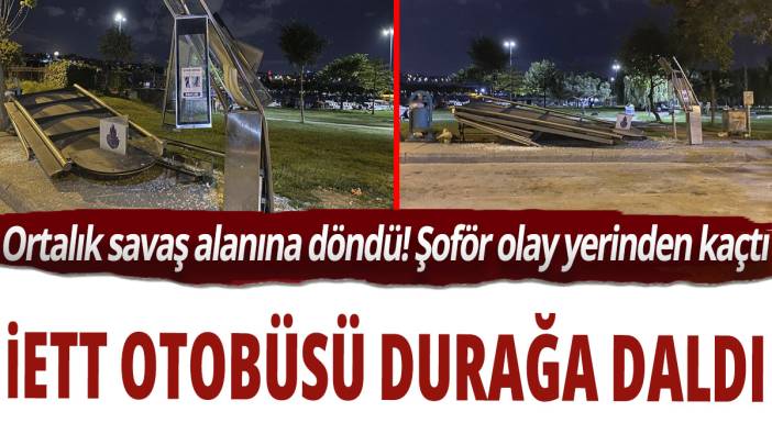 İETT otobüsü durağa daldı! Ortalık savaş alanına döndü, şoför olay yerinden kaçtı