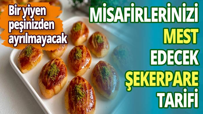 Misafirlerinizi mest edecek şekerpare tarifi