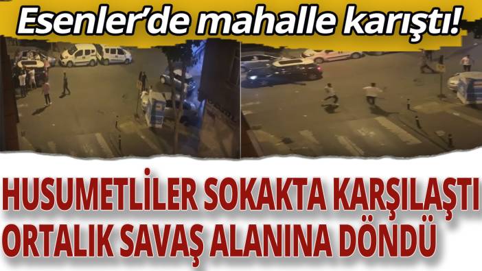 Esenler'de mahalle karıştı! Husumetliler sokakta karşılaştı, ortalık savaş alanına döndü!