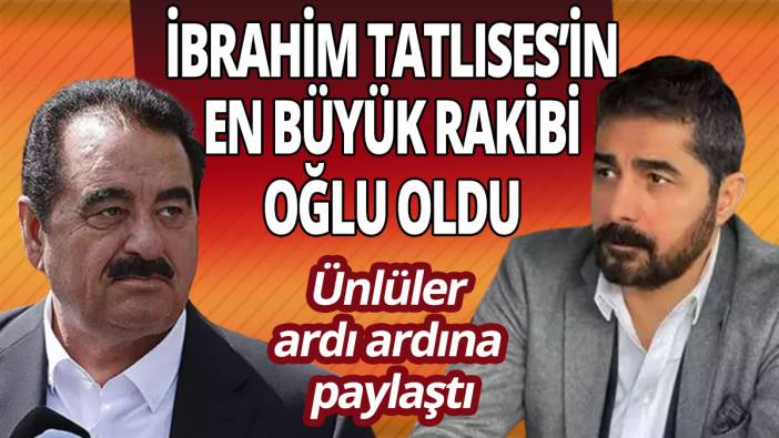 İbrahim Tatlıses'in en büyük rakibi oğlu oldu: Ünlüler ardı ardına paylaştı
