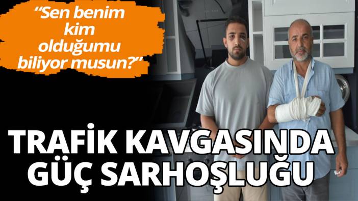 Trafik kavgasında güç sarhoşluğu: 'Sen benim kim olduğumu biliyor musun?'