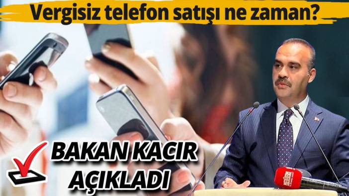 Gençlere vergisiz telefon satışı ne zaman?