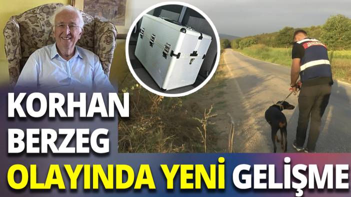 Korhan Berzeg olayında yeni gelişme